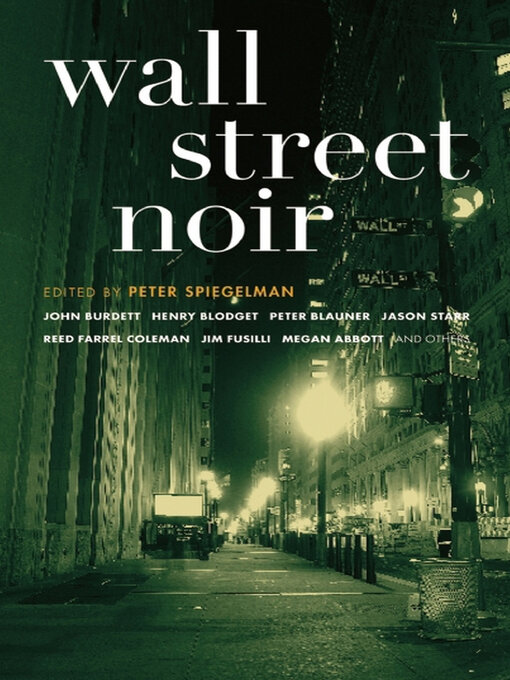 Title details for Wall Street Noir by Peter Spiegelman - Available